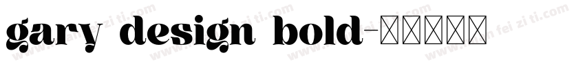 gary design bold字体转换